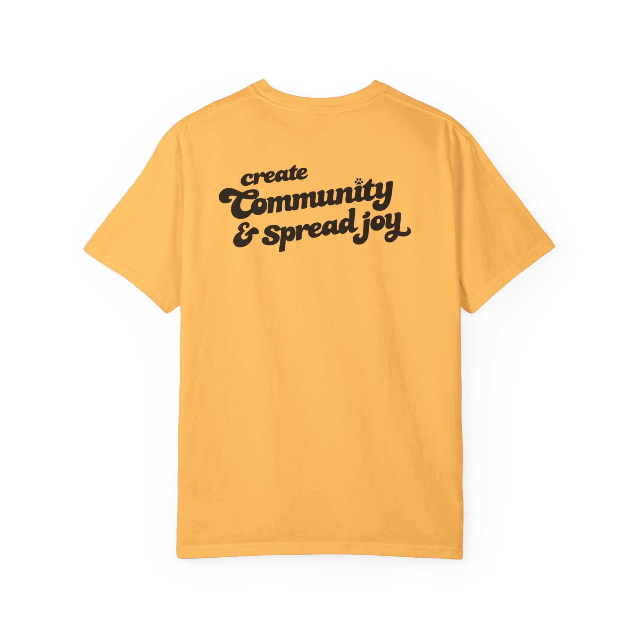 Comfort Colors W/ Create Community & Spread Joy!