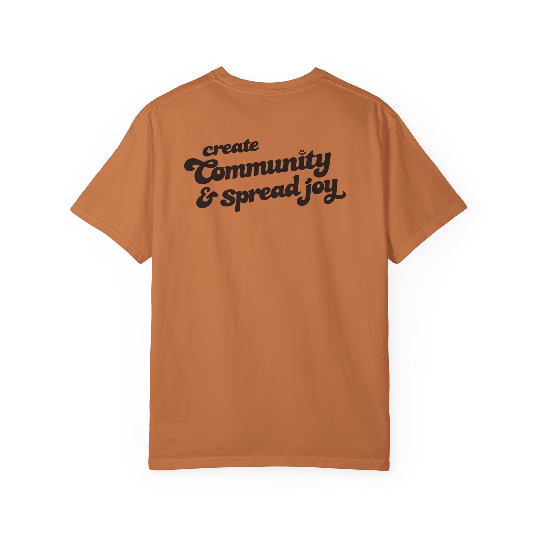 Comfort Colors W/ Create Community & Spread Joy!